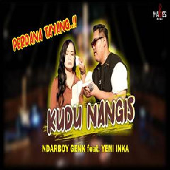 Download Lagu Ndarboy Genk - Kudu Nangis Feat Yeni Inka Terbaru