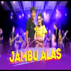 Download Lagu Lutfiana Dewi - Jambu Alas Ft Kevin Ihza Terbaru