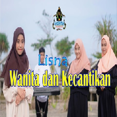 Download Lagu Lisna - Wanita Dan Kecantikan Nasidaria Cover Qasidah Terbaru