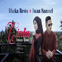 Download Lagu Rheka Restu - Cinta Insan Biasa Ft Iwan Samuel Terbaru