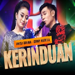 Download Lagu Gerry Mahesa - Kerinduan Feat Anisa Rahma Terbaru