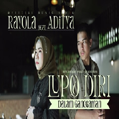 Download Lagu Rayola - Lupo Diri Dalam Ganggaman Ft Aditya Terbaru