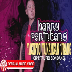Download Lagu Harry Parintang - Tacinto Tunangan Urang Terbaru