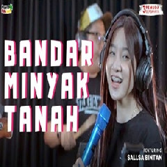 Download Lagu Sallsa Bintan - Bandar Minyak Tanah Feat 3 Pemuda Berbahaya Terbaru