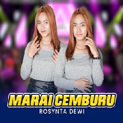 Rosynta Dewi - Marai Cemburu Ft Bintang Fortuna