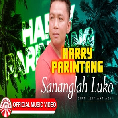 Harry Parintang - Sananglah Luko