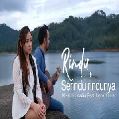 Download Lagu Meisita Lomania - Rindu Serindu Rindunya Exist Feat Ipank Yuniar Terbaru
