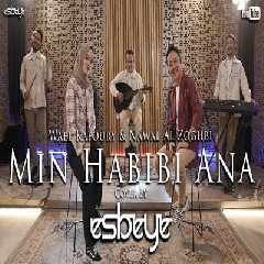 Download Lagu Esbeye - Min Habibi Ana Terbaru