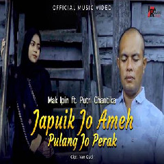 Mak Ipin - Japuik Jo Ameh Pulang Jo Perak Feat Putri Chantika