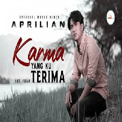 Download Lagu Aprilian - Karma Yang Ku Terima Terbaru