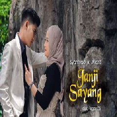 Download Lagu Syahriyadi - Janji Sayang Ft Wiranti Terbaru