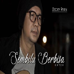 Download Lagu Decky Ryan - Sembilu Berbisa Iwan Salman Terbaru