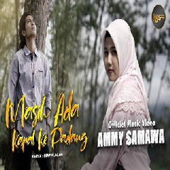 Download Lagu Ammy Samawa - Masih Ada Kapal Ke Padang Terbaru