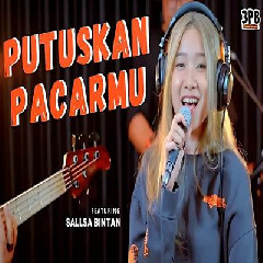 Download Lagu Sallsa Bintan - Putuskan Pacarmu Ft 3 Pemuda Berbahaya Terbaru
