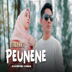 Download Lagu Bergek - Peunene Terbaru