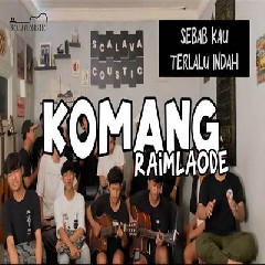 Download Lagu Scalavacoustic - Komang Raim Laode Terbaru