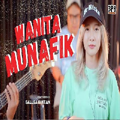 Download Lagu Sallsa Bintan - Wanita Munafik Ft 3 Pemuda Berbahaya Terbaru