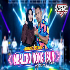 Sefti Duo Ageng - Mbaliko Nong Isun Ft Brodin Ageng Music