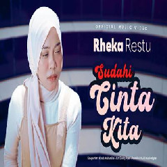 Download Lagu Rheka Restu - Sudahi Cinta Kita Terbaru
