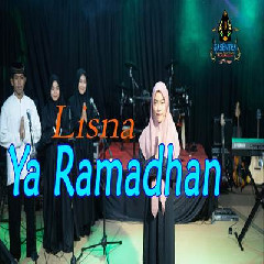 Download Lagu Lisna - Ya Ramadhan Terbaru
