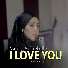 Vanny Vabiola - I Love You