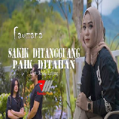 Download Lagu Fauzana - Sakik Ditangguang Paik Ditalan Terbaru