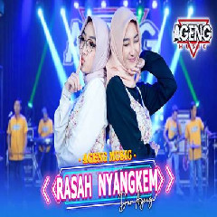 Download Lagu Duo Ageng - Rasah Nyangkem Ft Ageng Music Terbaru