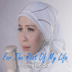 Vanny Vabiola - For The Rest Of My Life