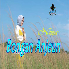 Download Lagu Nina - Bongan Anjeun Cover Pop Sunda Terbaru