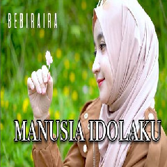 Download Lagu Bebiraira - Manusia Idolaku (Nabiyullah Muhammad) Nabi Putera Abdullah Terbaru