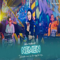 Download Lagu Woro Widowati - Nemen Ft Vip Music Terbaru