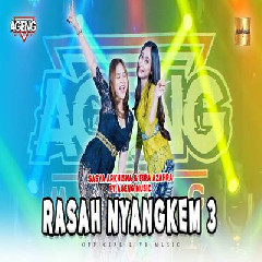 Download Lagu Sasya Arkhisna & Fira Azahra - Rasah Nyangkem 3 Ft Ageng Music Terbaru