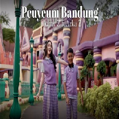 Download Lagu Azmy Z - Peuyeum Bandung Ft Azka Z Terbaru