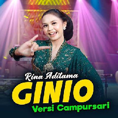 Download Lagu Rina Aditama - Ginio Versi Campursari Terbaru