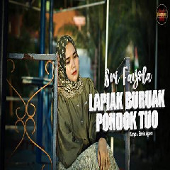 Download Lagu Sri Fayola - Lapiak Buruak Pondok Tuo Terbaru
