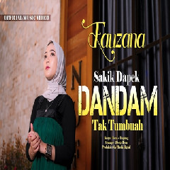 Download Lagu Fauzana - Sakik Dapek Dandam Tak Tumbuah Terbaru
