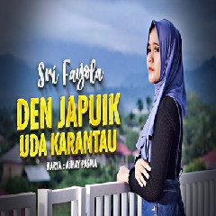 Download Lagu Sri Fayola - Den Japuik Uda Karantau Terbaru