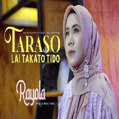 Download Lagu Rayola - Taraso Lai Takato Tido Terbaru
