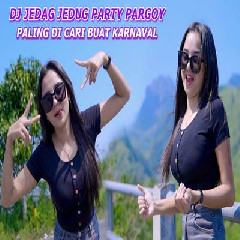 Download Lagu Dj Tanti - Dj Party Jedag Jedug Paling Dicari Buat Karnaval Terbaru