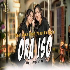 Download Lagu Yeni Inka - Ora Iso Feat Yesa Oktavia Terbaru