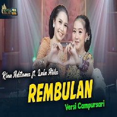 Download Lagu Rina Aditama - Rembulan Ft Lala Atila Versi Campursari Terbaru