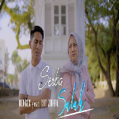 Download Lagu Bergek - Serba Salah Feat Cut Zuhra Terbaru
