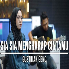 Download Lagu Indah Yastami - Sia Sia Mengharap Cintamu Gustrian Geno Terbaru