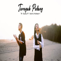 Download Lagu Tri Suaka - Taragak Pulang Ft Nabila Maharani Terbaru