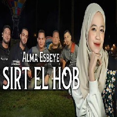 Download Lagu Alma Esbeye - Sirt El Hob Terbaru