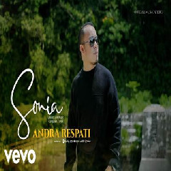 Download Lagu Andra Respati - Sonia Terbaru