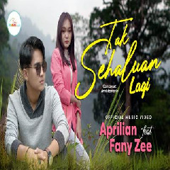 Download Lagu Aprilian - Tak Sehaluan Lagi Ft Fany Zee Terbaru
