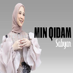 Download Lagu Sabyan - Min Qidam Terbaru
