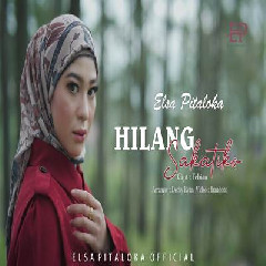 Download Lagu Elsa Pitaloka - Hilang Sakatiko Terbaru
