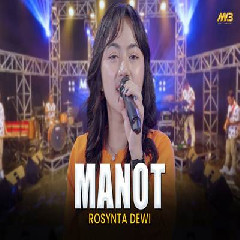 Rosynta Dewi - Manot Feat Bintang Fortuna